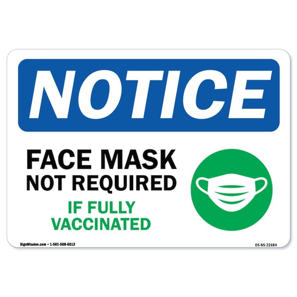 Public Safety, Notice, Face Mask Not Required If Fully Vaccinated, 10in X 7in, OS-NS-A-710-22684